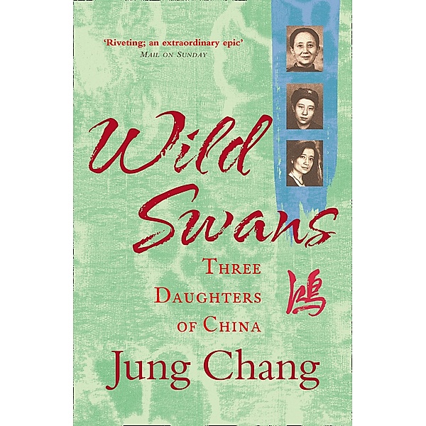 Wild Swans: Three Daughters of China / William Collins, Jung Chang