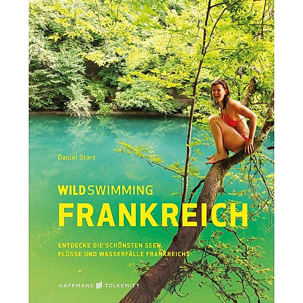 Wild Swimming Frankreich / Wild Swimming, Daniel Start