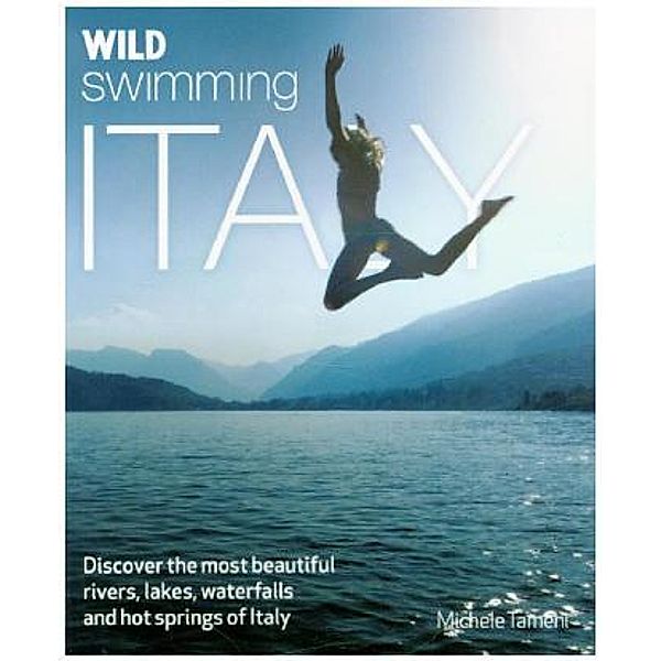 Wild Swimming Italy, Michele Tameni