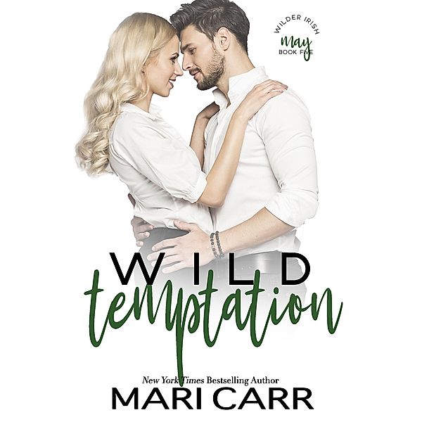 Wild Temptation (Wilder Irish, #5) / Wilder Irish, Mari Carr