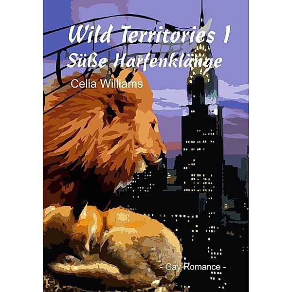 Wild Territories / Wild Territories I - Süße Harfenklänge, Celia Williams