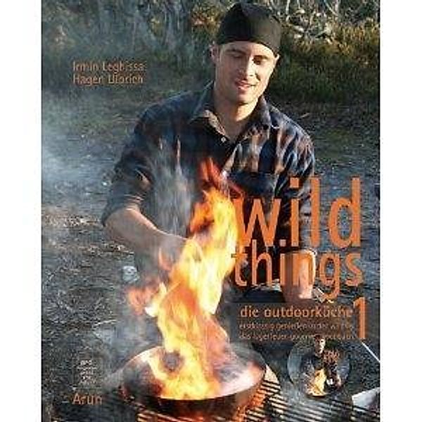 Wild Things - Die Outdoorküche, m. DVD.Bd.1, Irmin Leghissa, Hagen Ulbrich