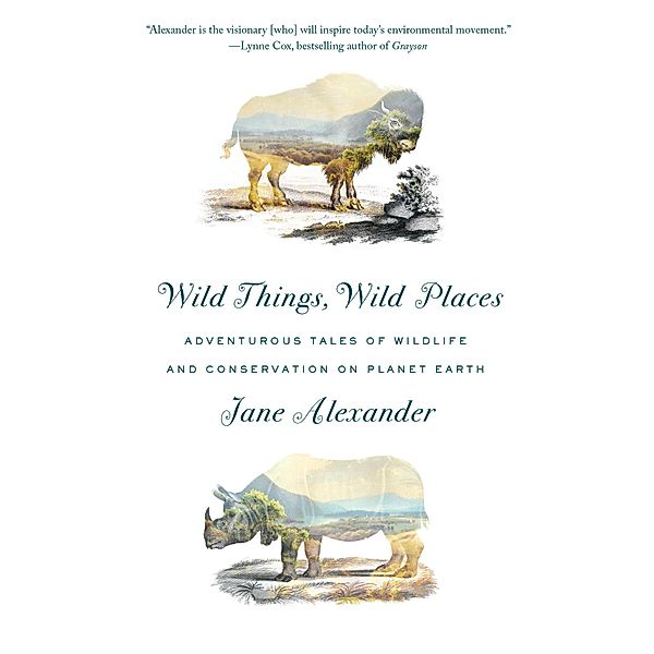 Wild Things, Wild Places, Jane Alexander