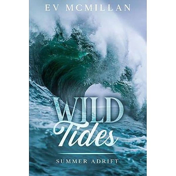 Wild Tides, E V McMillan