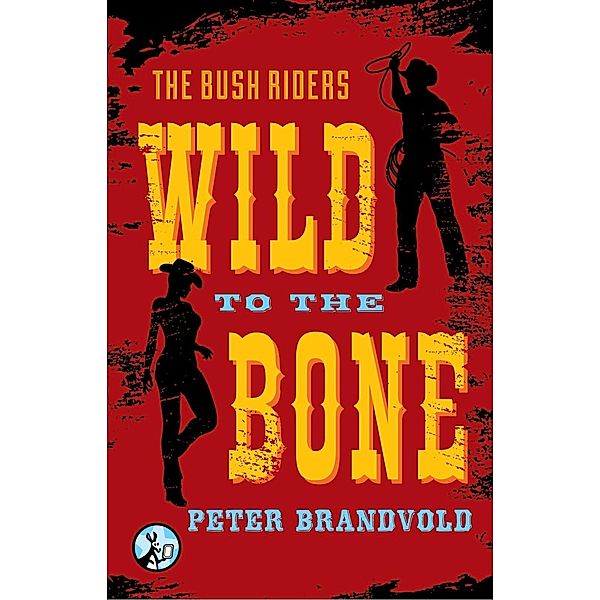 Wild to the Bone, Peter Brandvold
