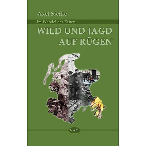 Wild und Jagd auf Rügen, Axel Siefke