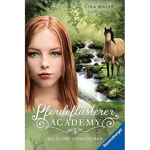 Wild und verwundbar / Pferdeflüsterer Academy Bd.12, Gina Mayer