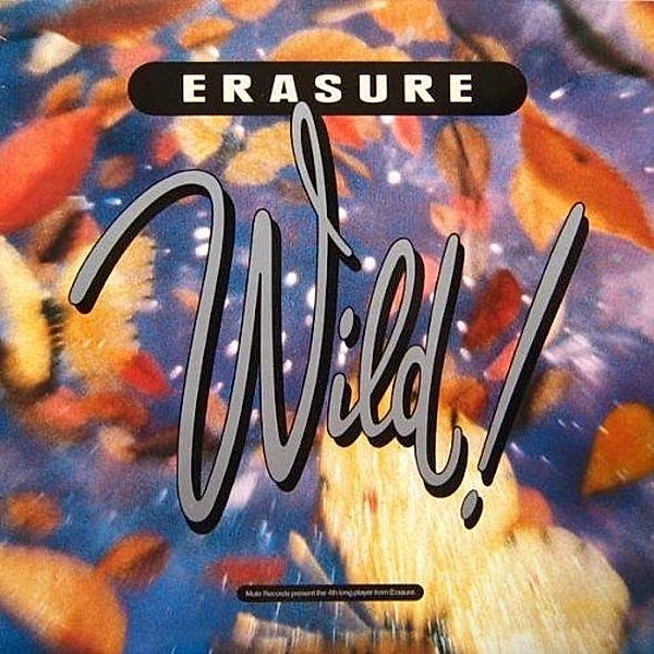Wild! (Vinyl), Erasure