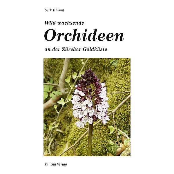 Wild wachsende Orchideen an der Zürcher Goldküste, Dirk F. Went