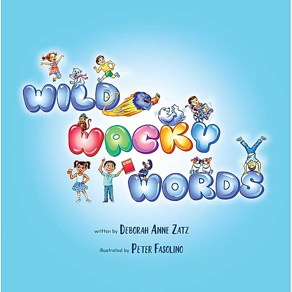 Wild Wacky Words, Deborah Anne Zatz