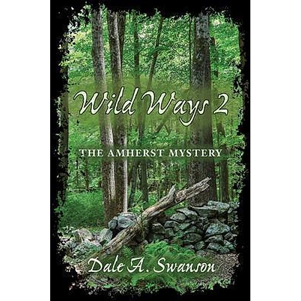 Wild Ways 2 / Wild Ways Bd.2, D. A. Swanson