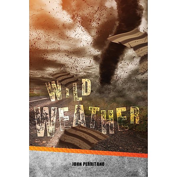 Wild Weather, John Perritano John