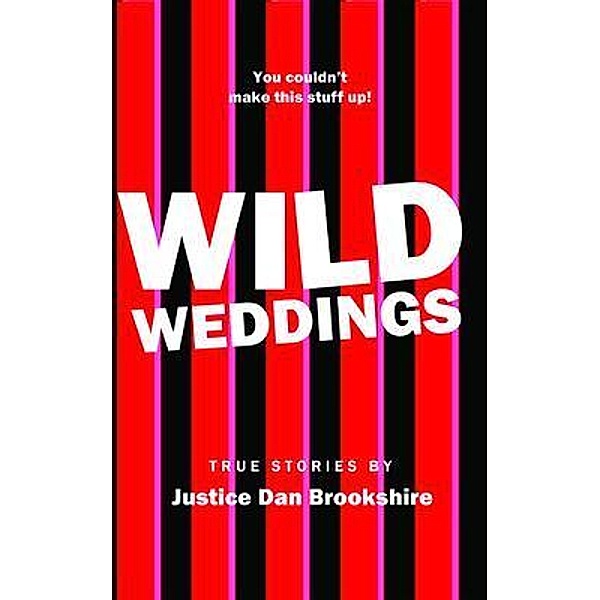 Wild Weddings, Dan Brookshire