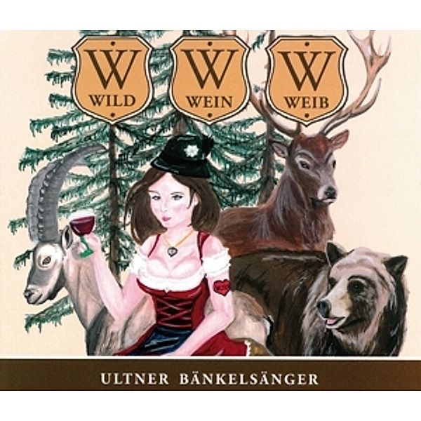 Wild-Wein-Weib, Ultener Bänkelsänger