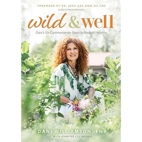 Wild & Well, Dani Williamson