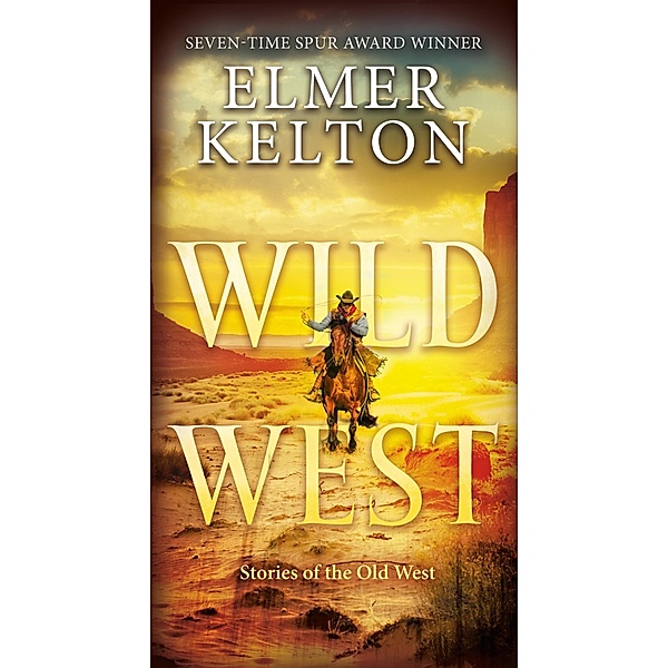 Wild West, Elmer Kelton