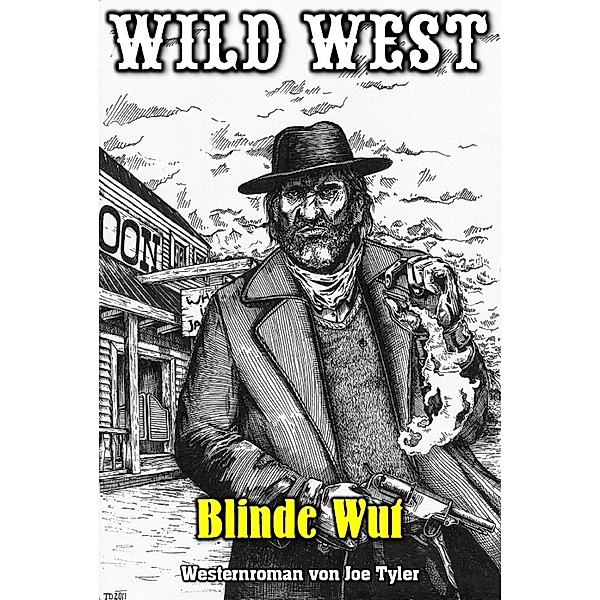 Wild West: 6 Blinde Wut, Joe Tyler