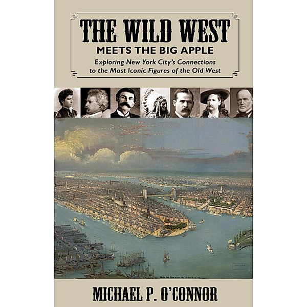 Wild West Meets the Big Apple, Michael O'Connor