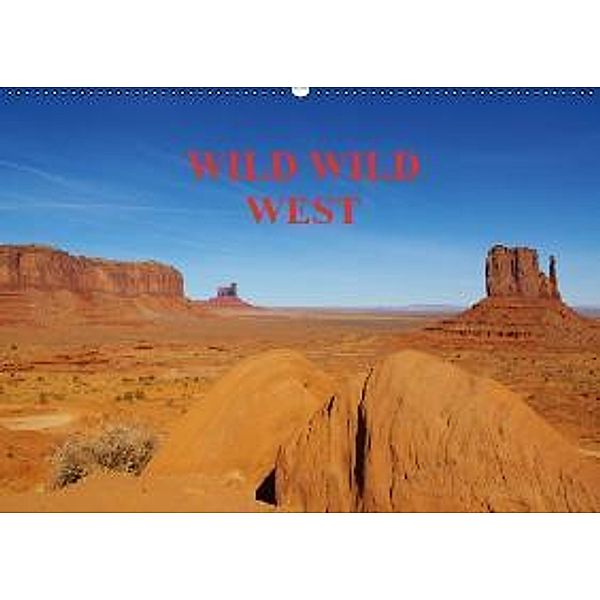 WILD WILD WEST / CH -Version (Wandkalender 2015 DIN A2 quer), Claudio Del Luongo