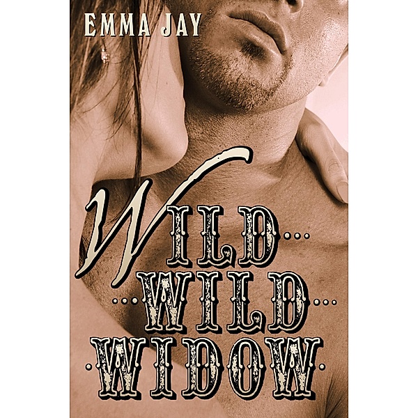 Wild Wild Widow / Emma Jay, Emma Jay