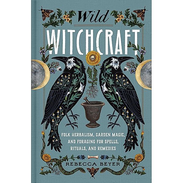Wild Witchcraft, Rebecca Beyer