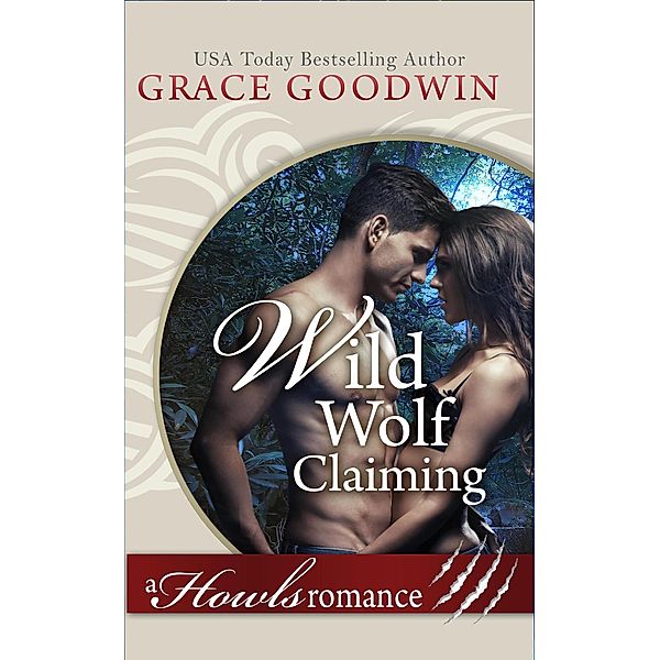 Wild Wolf Claiming, Grace Goodwin