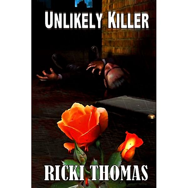Wild Wolf Publishing: Unlikely Killer, Ricki Thomas