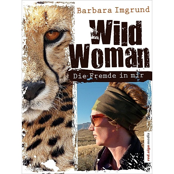 Wild Woman, Barbara Imgrund