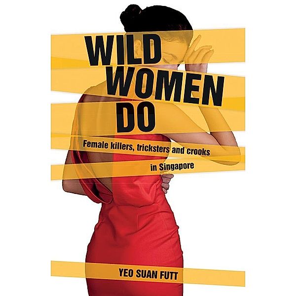 Wild Women Do, Yeo Suan Futt