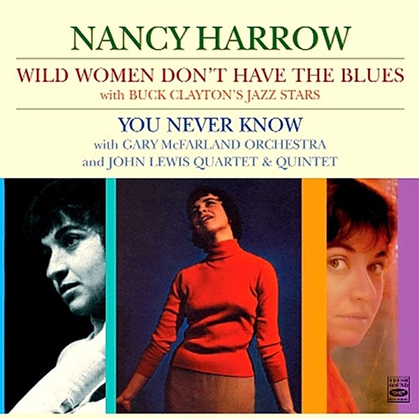 Wild Women Don'T Have.., Nancy Harrow