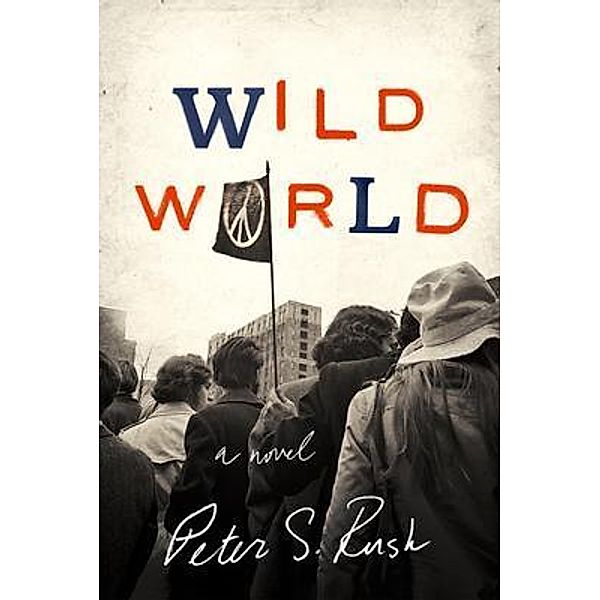 Wild World, Peter S. Rush