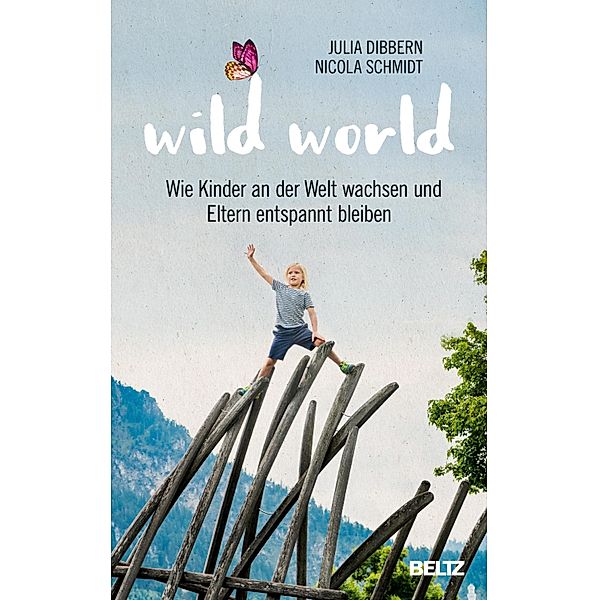 Wild World, Julia Dibbern, Nicola Schmidt