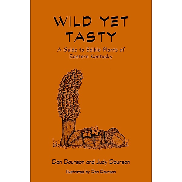 Wild Yet Tasty, Dan Dourson, Judy Dourson