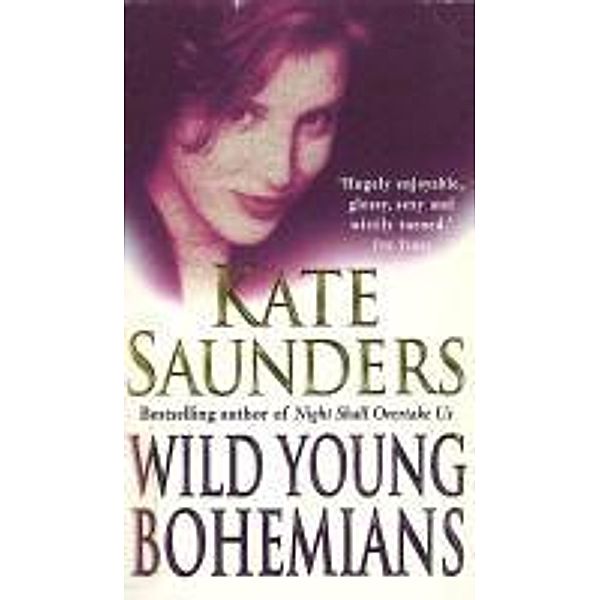 Wild Young Bohemians, Kate Saunders