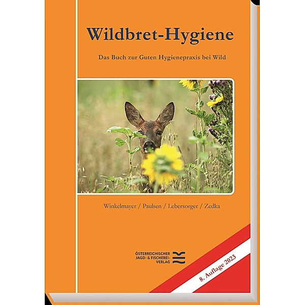 Wildbret-Hygiene, Rudolf Winkelmayer, Peter Paulsen, Peter Lebersorger, Hans-Friedemann Zedka