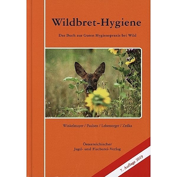 Wildbret-Hygiene, Rudolf Winkelmayer, Peter Paulsen, Peter Lebersorger, Hans-Friedemann Zedka