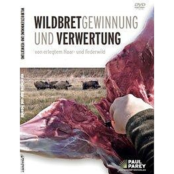 Wildbretgewinnung und -Verwertung von erlegtem Haar- und Federwild, DVD