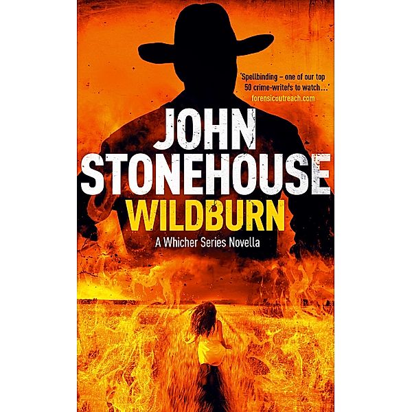 Wildburn (A Whicher Series Novella), John Stonehouse