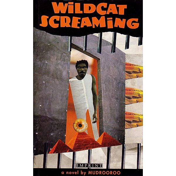 Wildcat Screaming, Mudrooroo