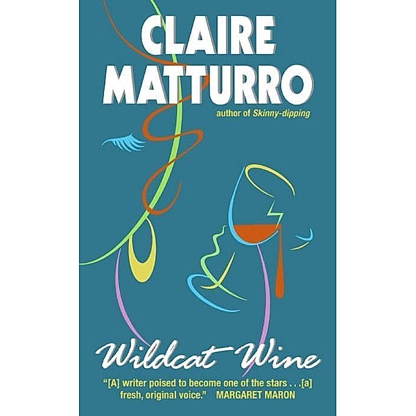 Wildcat Wine / Lilly Cleary Bd.2, Claire Matturro