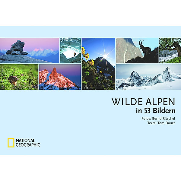 Wilde Alpen in 53 Bildern, Tom Dauer