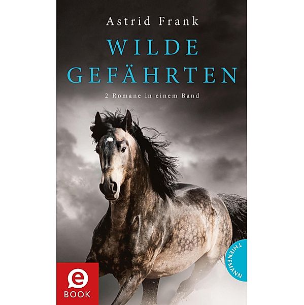 Wilde Gefährten, Astrid Frank