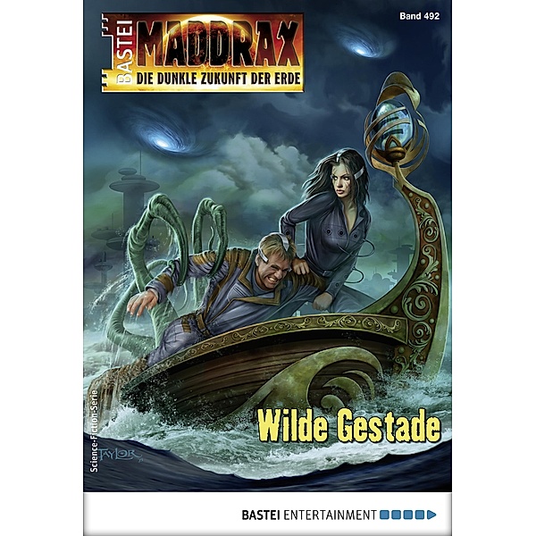 Wilde Gestade / Maddrax Bd.492, Sascha Vennemann, Ben Calvin Hary