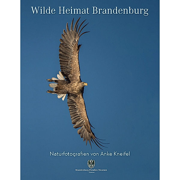 Wilde Heimat Brandenburg