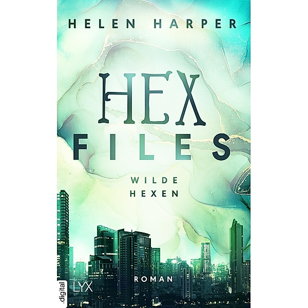 Wilde Hexen / Hex Files Bd.2, Helen Harper