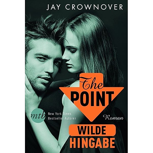Wilde Hingabe / The Point Bd.2, Jay Crownover
