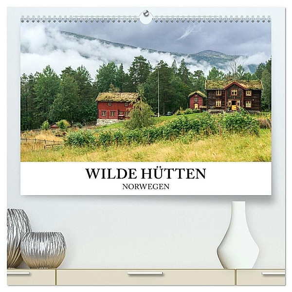 Wilde Hütten Norwegen (hochwertiger Premium Wandkalender 2024 DIN A2 quer), Kunstdruck in Hochglanz, wildeyes