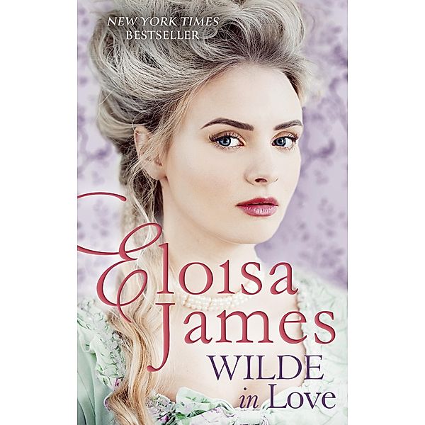 Wilde in Love / Wildes of Lindow Castle Bd.1, Eloisa James