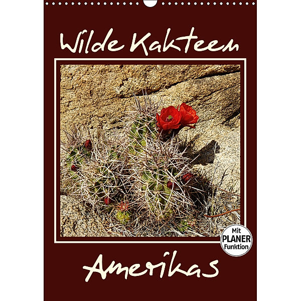 Wilde Kakteen Amerikas (Wandkalender 2019 DIN A3 hoch), Jana Thiem-Eberitsch