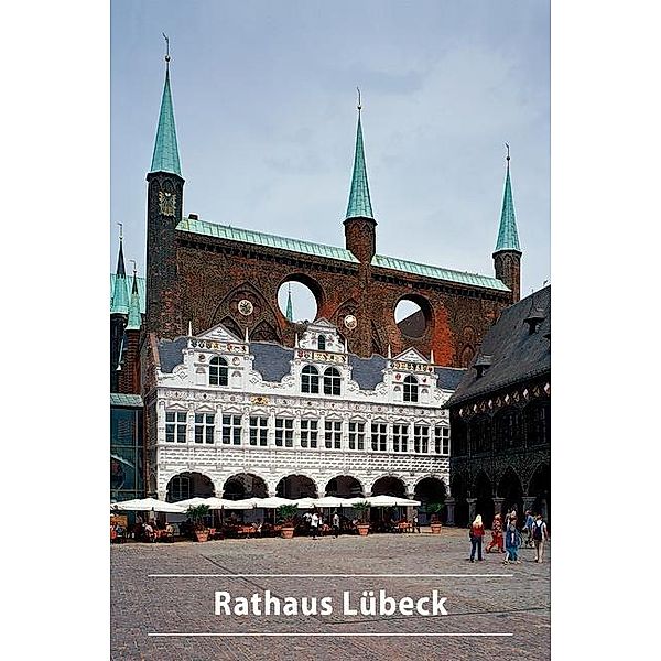 Wilde, L: Rathaus Lübeck, Lutz Wilde